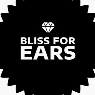 🎶Bliss for Ears🎶