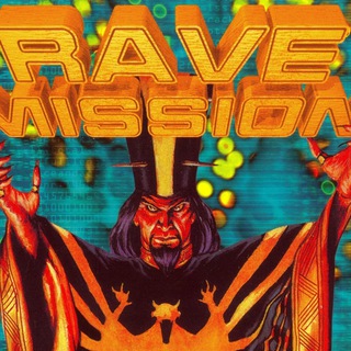 RAVE MISSION